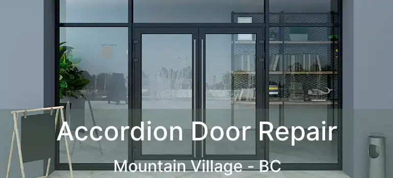  Accordion Door Repair Mountain Village - BC
