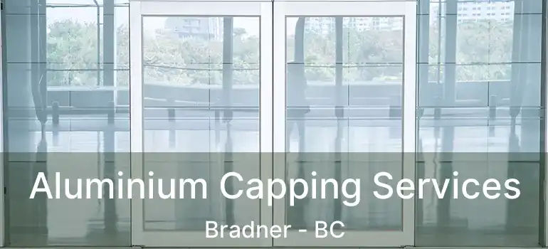  Aluminium Capping Services Bradner - BC