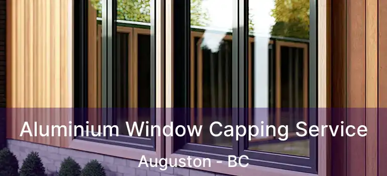  Aluminium Window Capping Service Auguston - BC