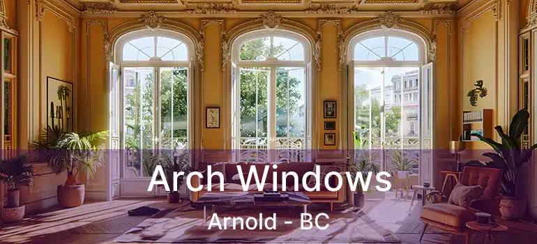  Arch Windows Arnold - BC