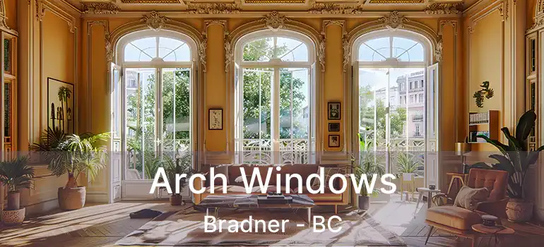  Arch Windows Bradner - BC