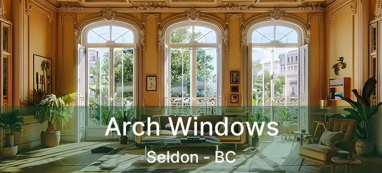  Arch Windows Seldon - BC