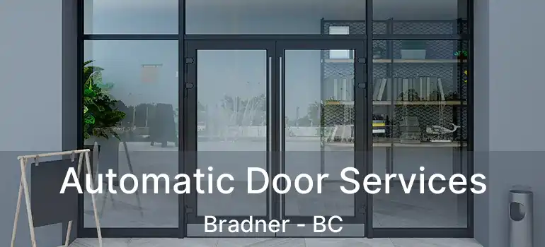  Automatic Door Services Bradner - BC