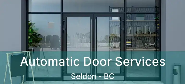  Automatic Door Services Seldon - BC