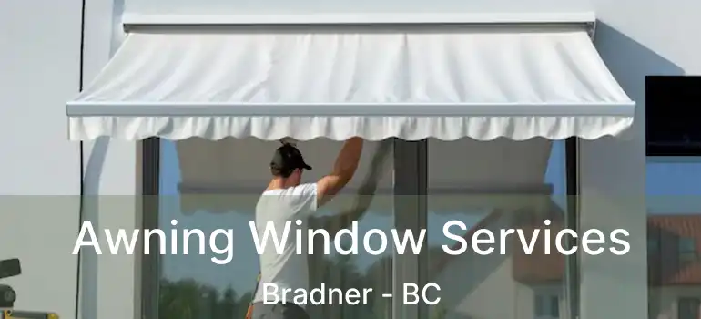  Awning Window Services Bradner - BC