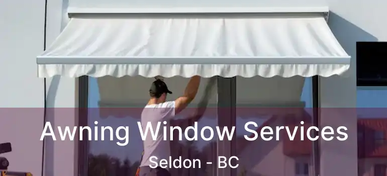  Awning Window Services Seldon - BC