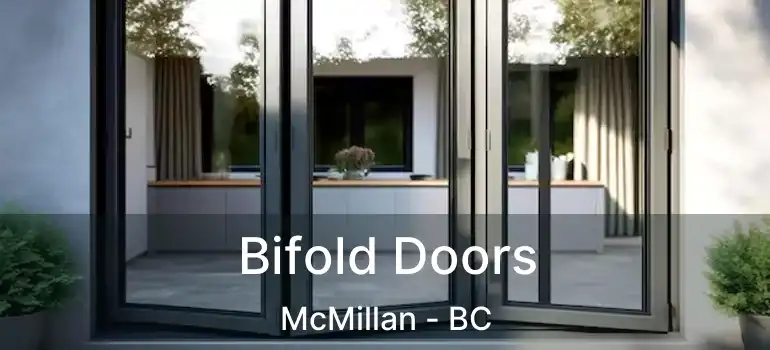  Bifold Doors McMillan - BC