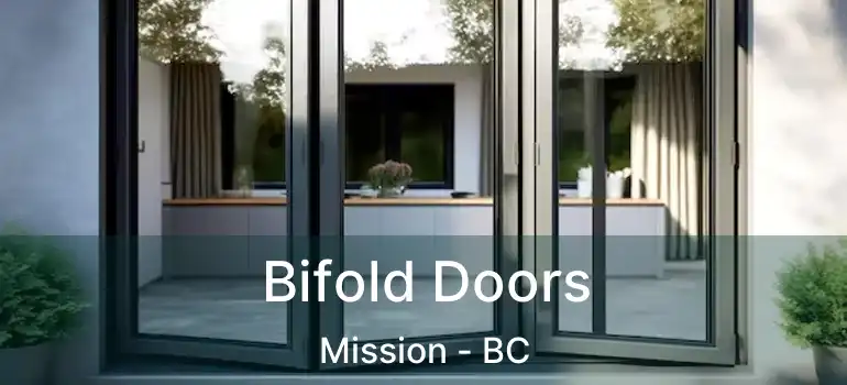  Bifold Doors Mission - BC
