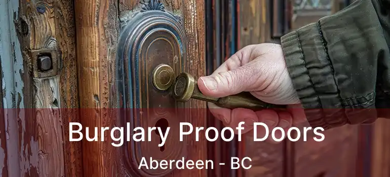  Burglary Proof Doors Aberdeen - BC