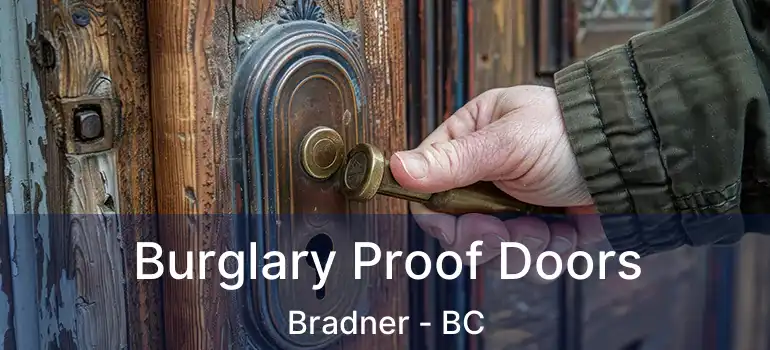  Burglary Proof Doors Bradner - BC