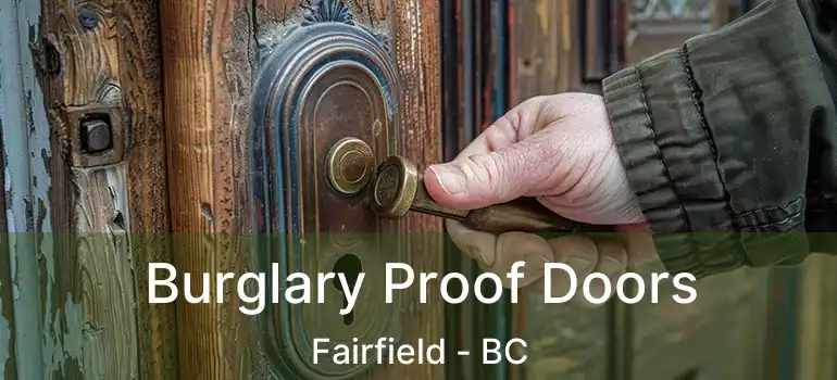  Burglary Proof Doors Fairfield - BC