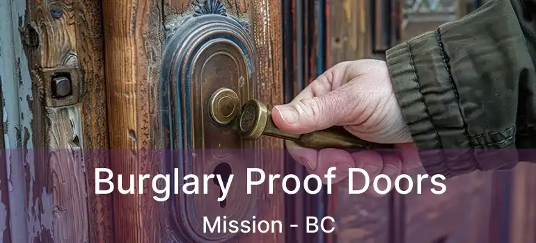  Burglary Proof Doors Mission - BC