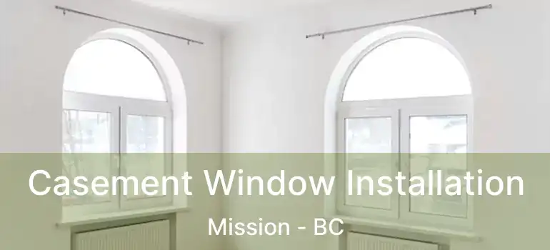  Casement Window Installation Mission - BC