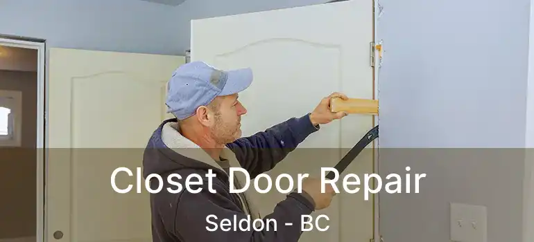  Closet Door Repair Seldon - BC