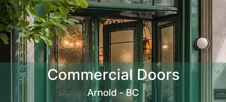  Commercial Doors Arnold - BC