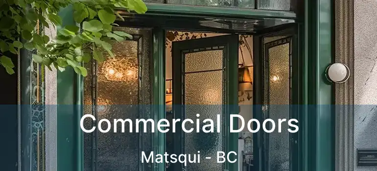  Commercial Doors Matsqui - BC