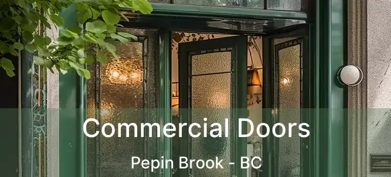  Commercial Doors Pepin Brook - BC