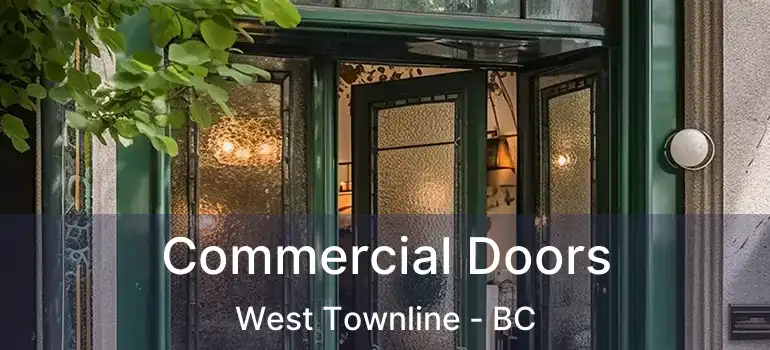 Commercial Doors West Townline - BC