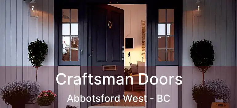  Craftsman Doors Abbotsford West - BC