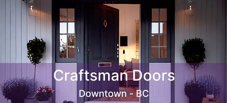  Craftsman Doors Downtown - BC