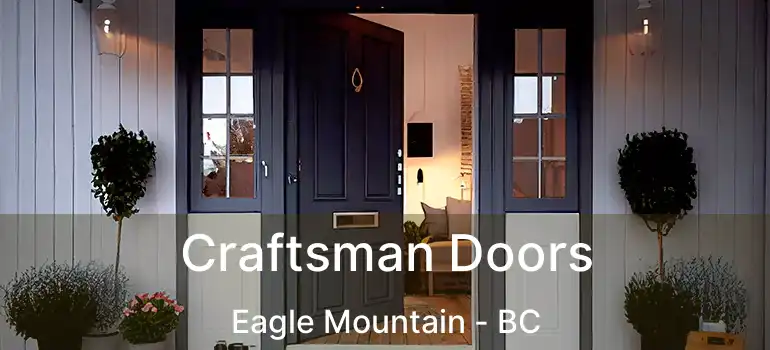  Craftsman Doors Eagle Mountain - BC