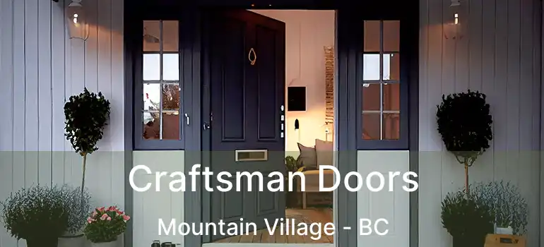  Craftsman Doors Mountain Village - BC
