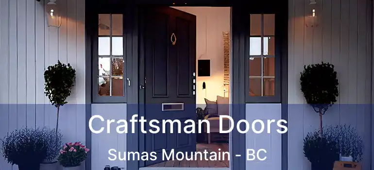  Craftsman Doors Sumas Mountain - BC
