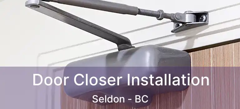  Door Closer Installation Seldon - BC