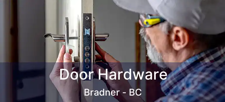  Door Hardware Bradner - BC