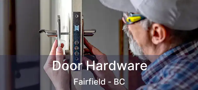  Door Hardware Fairfield - BC
