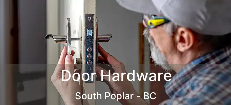  Door Hardware South Poplar - BC