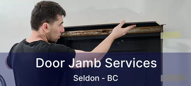  Door Jamb Services Seldon - BC