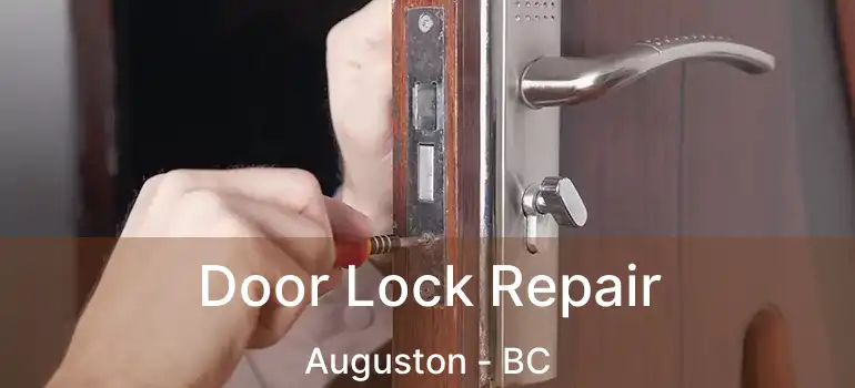  Door Lock Repair Auguston - BC