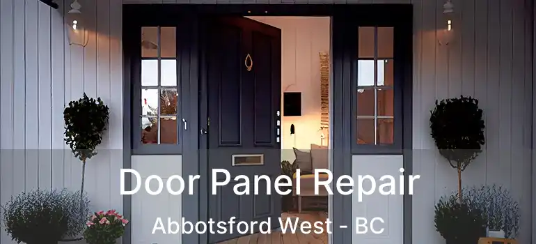  Door Panel Repair Abbotsford West - BC