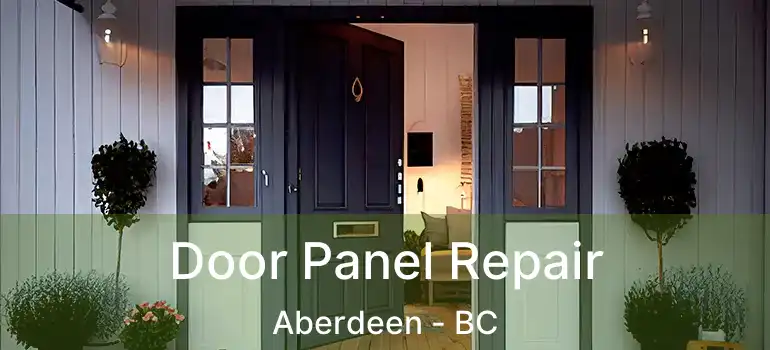  Door Panel Repair Aberdeen - BC