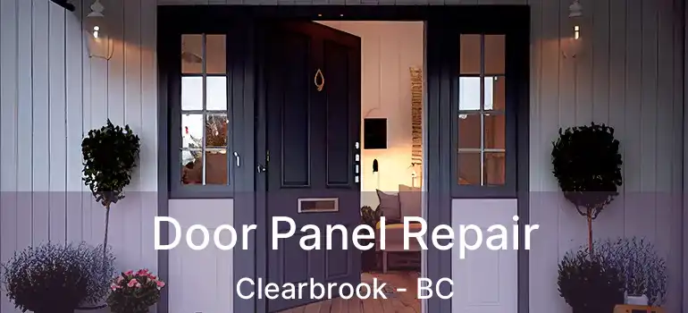  Door Panel Repair Clearbrook - BC