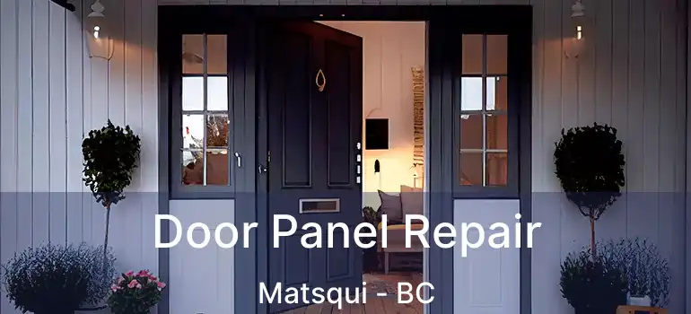  Door Panel Repair Matsqui - BC