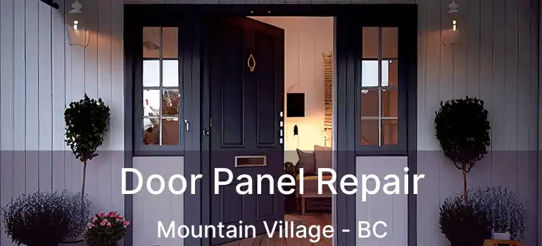  Door Panel Repair Mountain Village - BC