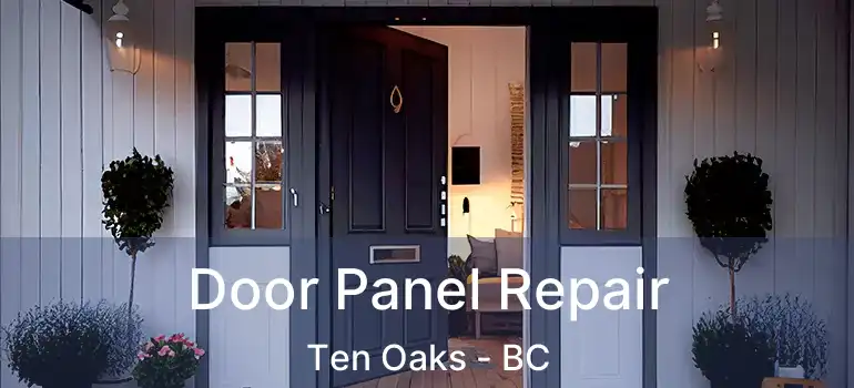  Door Panel Repair Ten Oaks - BC