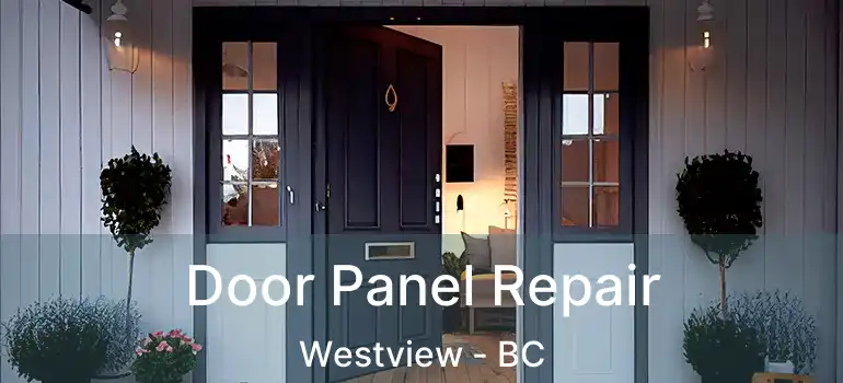  Door Panel Repair Westview - BC