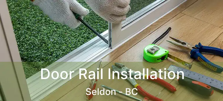  Door Rail Installation Seldon - BC