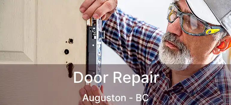  Door Repair Auguston - BC