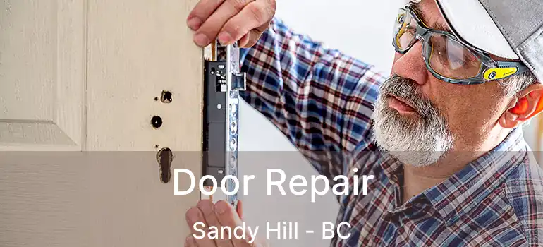  Door Repair Sandy Hill - BC