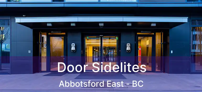  Door Sidelites Abbotsford East - BC