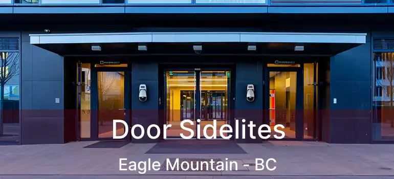  Door Sidelites Eagle Mountain - BC