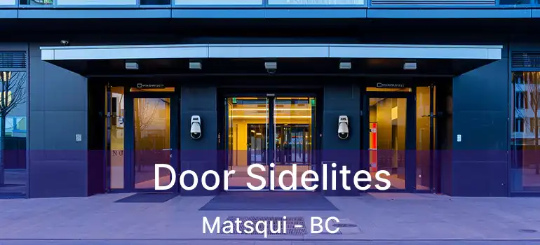  Door Sidelites Matsqui - BC