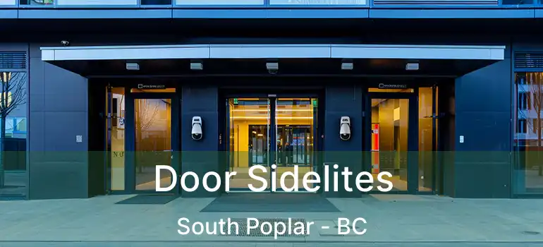  Door Sidelites South Poplar - BC