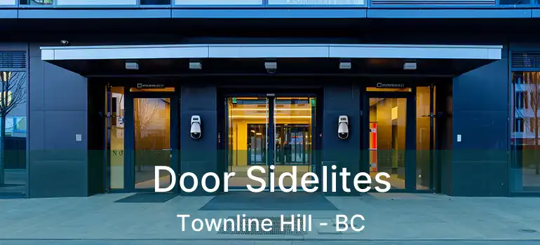  Door Sidelites Townline Hill - BC