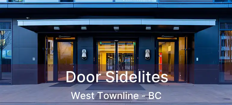  Door Sidelites West Townline - BC