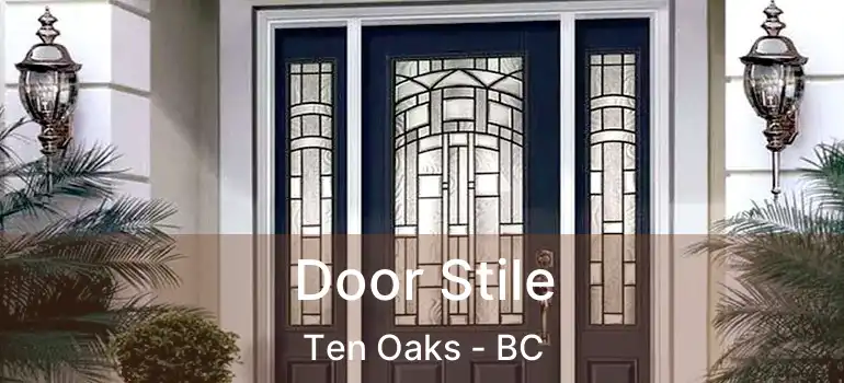  Door Stile Ten Oaks - BC